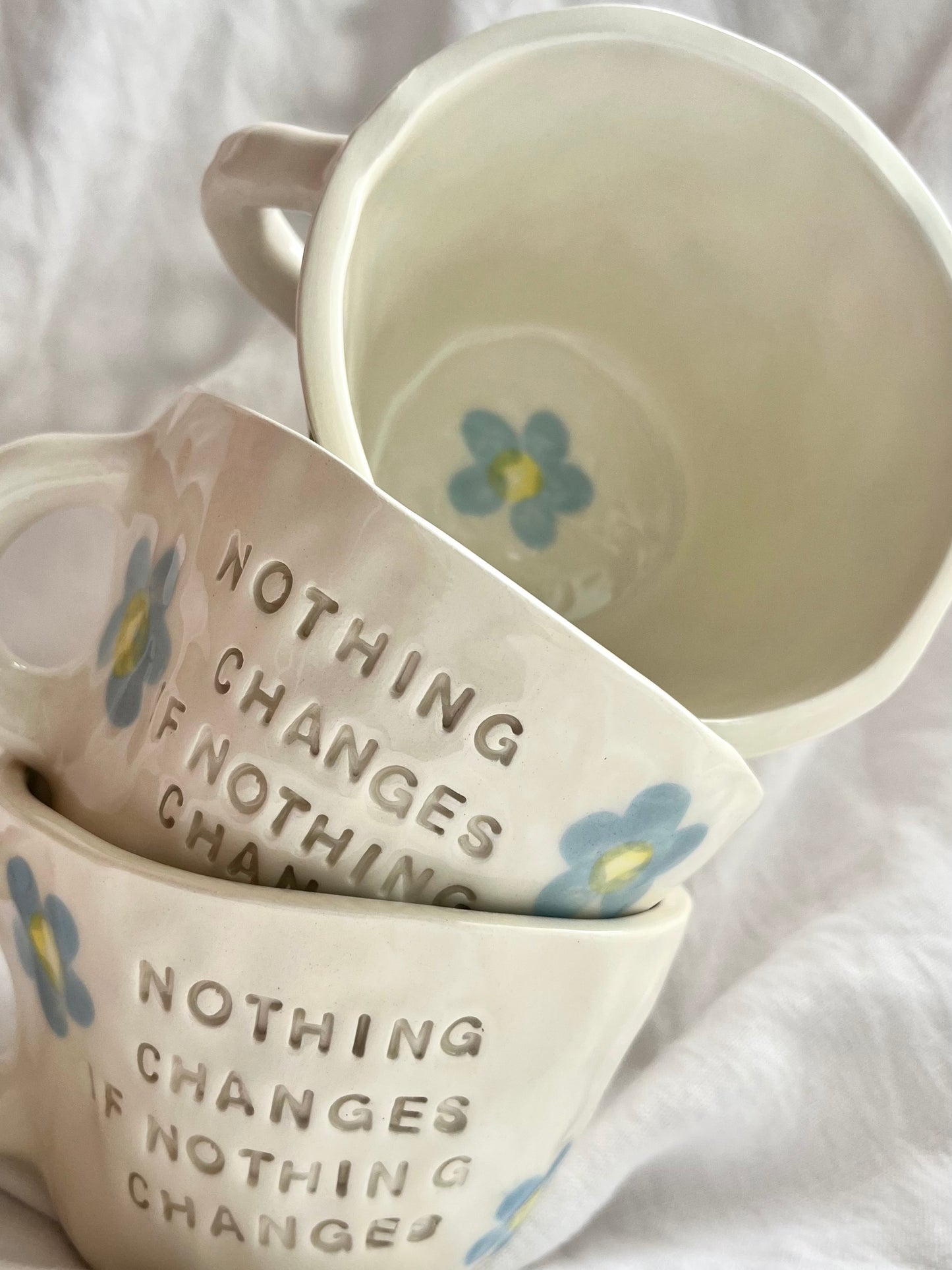 Mug “ Nothing Changes If Nothing changes”