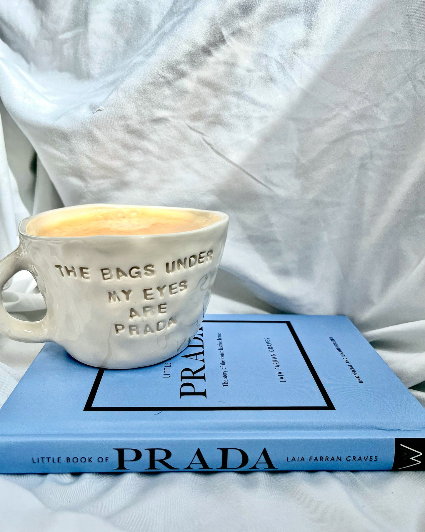 Mug “ The bags under my eyes are prada”